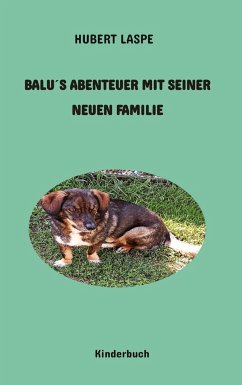 Balu´s Abenteuer mit seiner neuen Familie - Laspe, Hubert