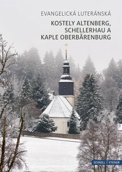 Kostely Altenberg, Schellerhau a Kaple Oberbärenburg - Zerbe, Doreen