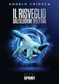 Il risveglio dall’illusione selettiva (eBook, ePUB)