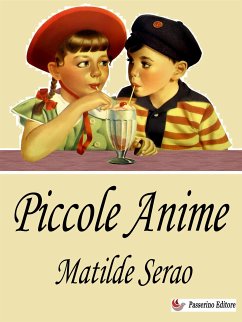 Piccole anime (eBook, ePUB) - Serao, Matilde