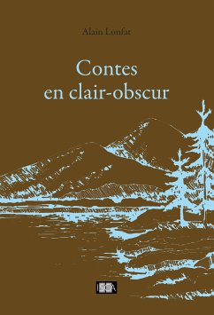 Contes en clair-obscur (eBook, ePUB) - Lonfat, Alain