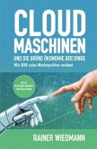 Cloud Maschinen und die grüne Ökonomie der Dinge