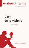 L'art de la victoire de Phil Knight (Analyse de l'œuvre) (eBook, ePUB)