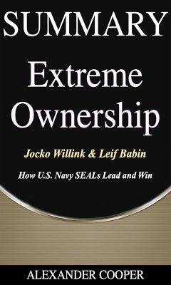 Summary of Extreme Ownership (eBook, ePUB) - Cooper, Alexander