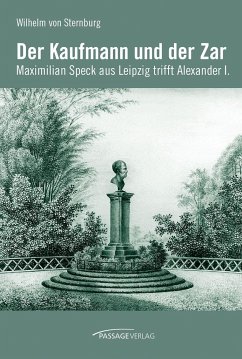 Der Kaufmann und der Zar - Sternburg, Wilhelm von