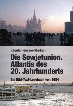 Die Sowjetunion. Atlantis des 20. Jahrhunderts - Heusser-Markun, Regula