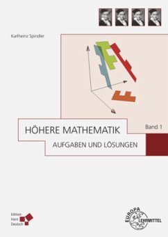 Höhere Mathematik Aufgaben und Lösungen Band 1 - Spindler, Karlheinz