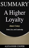 Summary of A Higher Loyalty (eBook, ePUB)