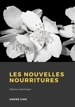 Les Nouvelles Nourritures (eBook, ePUB) - Gide, André