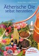 Ätherische Öle selbst herstellen - Bild 1
