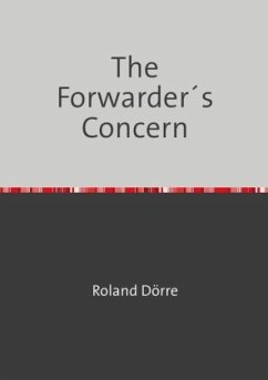 The Forwarder´s Concern - Dörre, Roland