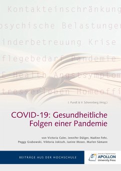 Covid-19: Gesundheitliche Folgen einer Pandemie - Caler, Victoria; Dülger, Jennifer; Fehr, Nadine
