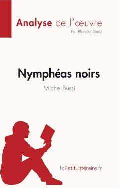 Nymphéas noirs de Michel Bussi (Analyse de l'œuvre) (eBook, ePUB) - Simiz, Blanche