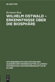 Wilhelm Ostwald ¿ Erkenntnisse über die Biosphäre