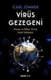 Virüs Gezegeni;Yasam ve Ölüm Veren Ezeli Yoldaslar