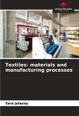 Textiles: materials and manufacturing processes