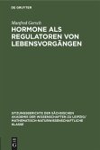 Hormone als Regulatoren von Lebensvorgängen