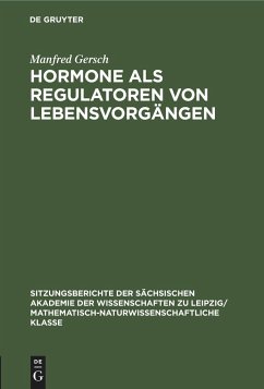 Hormone als Regulatoren von Lebensvorgängen - Gersch, Manfred