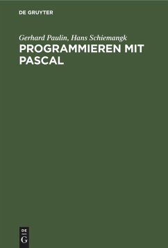 Programmieren mit PASCAL - Paulin, Gerhard;Schiemangk, Hans