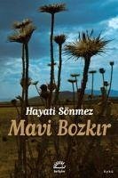 Mavi Bozkir - Sönmez, Hayati