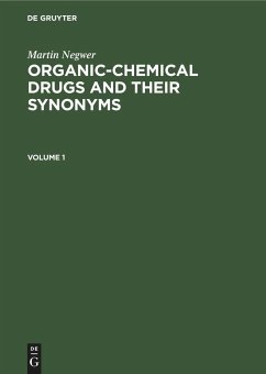 Martin Negwer: Organic-chemical drugs and their synonyms. Volume 1 - Negwer, Martin