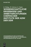 Wissenschaftliche Ergebnisse und Arbeitsrichtungen chemischer Institute der AdW der DDR