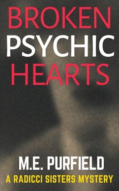 Broken Psychic Hearts - Purfield, M. E.