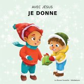 Avec Jésus, Je Donne