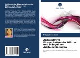 Antioxidative Eigenschaften der Blätter und Stängel von Aristolochia indica