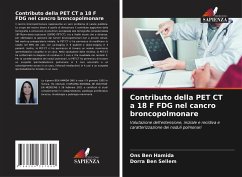 Contributo della PET CT a 18 F FDG nel cancro broncopolmonare - Ben Hamida, Ons;Ben Sellem, Dorra