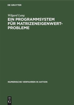 Ein Programmsystem für Matrizeneigenwertprobleme - Lang, Wilgard