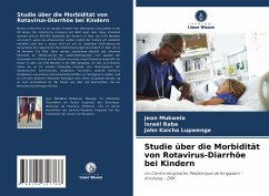 Studie über die Morbidität von Rotavirus-Diarrhöe bei Kindern - Mukwela, Jean;Baba, Israël;Kaicha Lupwenge, John