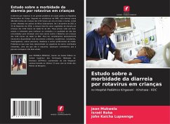 Estudo sobre a morbidade da diarreia por rotavírus em crianças - Mukwela, Jean;Baba, Israël;Kaicha Lupwenge, John