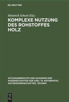 Komplexe Nutzung des Rohstoffes Holz