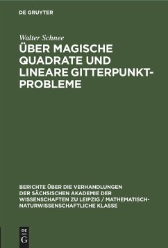 Über magische Quadrate und lineare Gitterpunktprobleme - Schnee, Walter