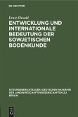 Entwicklung und internationale Bedeutung der sowjetischen Bodenkunde