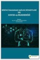 Birinci Basamak Saglik Hizmetleri ve Covid-19 Pandemisi - Bayram Deger, Vasfiye; Cifci, Sema