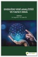 Enerjide Veri Analitigi ve Yapay Zeka - Öz, Sabri; Avci, Ezgi