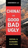 China! Good, Bad & Ugly