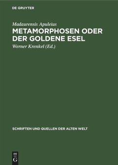 Metamorphosen oder der Goldene Esel - Apuleius, Madaurensis