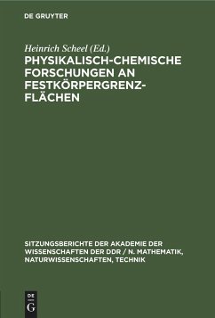 Physikalisch-chemische Forschungen an Festkörpergrenzflächen