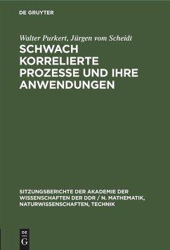 Schwach korrelierte Prozesse und ihre Anwendungen - Scheidt, Jürgen Vom; Purkert, Walter