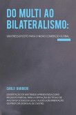 Do multi ao bilateralismo