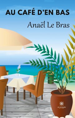 Au Café d'en Bas - Anaël Le Bras