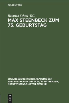 Max Steenbeck zum 75. Geburtstag