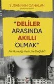 Deliler Arasinda Akilli Olmak