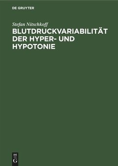 Blutdruckvariabilität der Hyper- und Hypotonie - Nitschkoff, Stefan