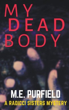 My Dead Body - Purfield, M E
