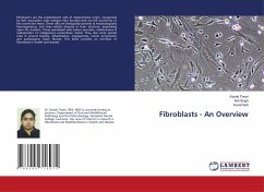 Fibroblasts - An Overview - Tiwari, Kanak;Singh, Anil;Sah, Kunal