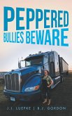 Peppered: "Bullies Beware"